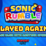 Sonic Rumble Delayed Again from Report AFK