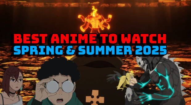 Best Anime to Watch 2025 Spring and Summer