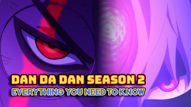 Dan Da Dan Season 2 Everything You Need to Know