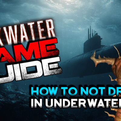 Darkwater Game Guide How to Not Drown in Underwater FTL Game