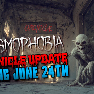Phasmophobia Chronicle Update Coming Soon