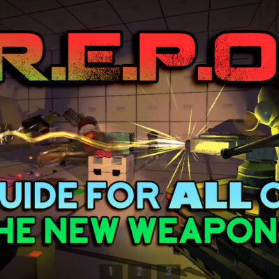 REPO Open Beta New Weapons Guide