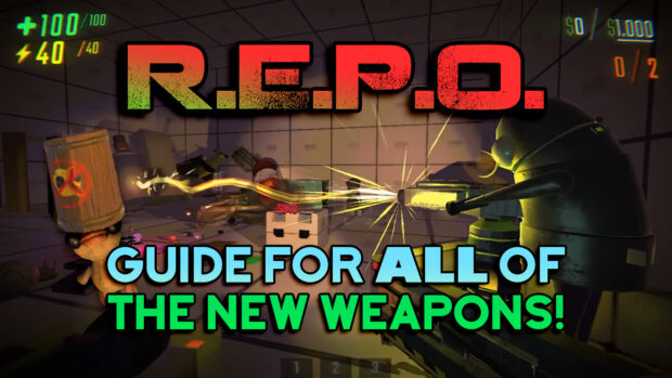 REPO Open Beta New Weapons Guide