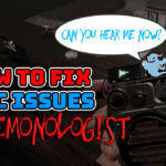 The Demonologist How to Fix Mic and Sound Issues