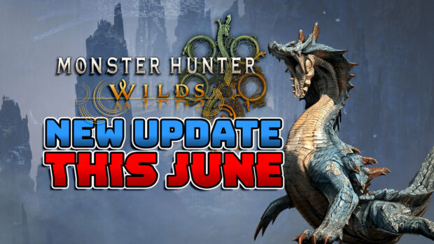Monster Hunter Wilds Update June