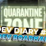 Quarantine Zone Dev Diary Dev Roadmap
