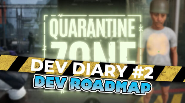 Quarantine Zone Dev Diary Dev Roadmap