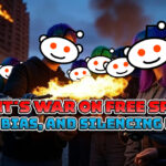 Reddit's War on Free Speech Bans Bias and Silencing Users