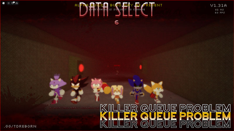 Sonic exe TD Reborn The Killer Queue Problem