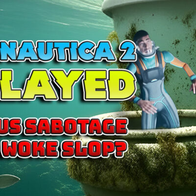 Subnautica 2 Delayed Bonus Sabatoged and Woke DEI Slop