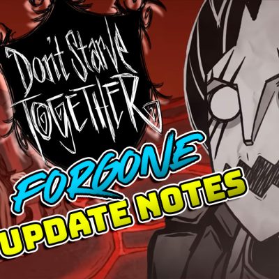 Don't Starve Together DST Update Notes and Trailer