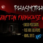 Phasmophobia Grafton Farmhouse Rework Guide