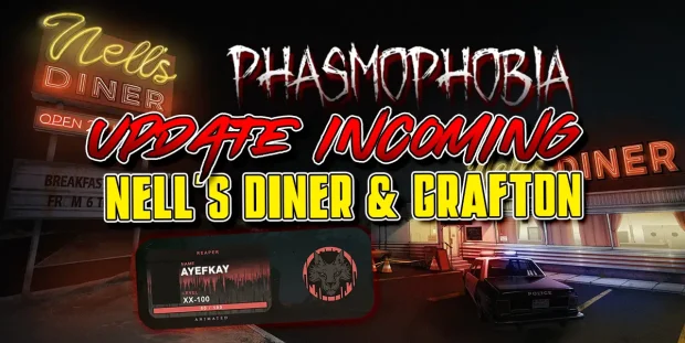 Phasmophobia Nell's Update and Grafton Sneak Peak