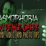 Phasmophobia Tools and Evidence Guide Sound Photo and Video