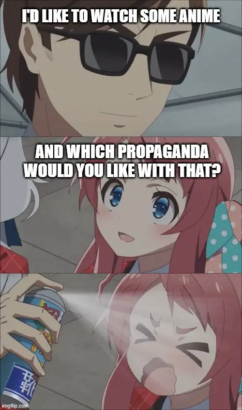 And Which Propaganda Would You Like with your Anime