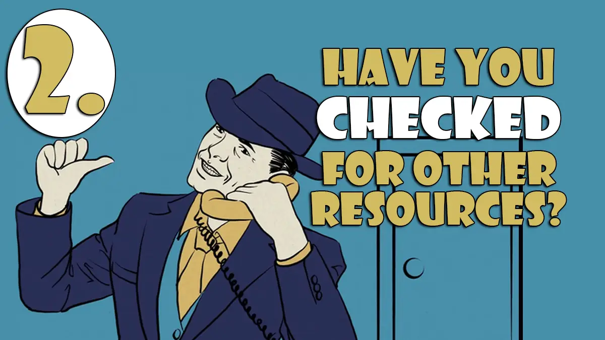 2. Have You Checked For Other Resources from the Game Developers