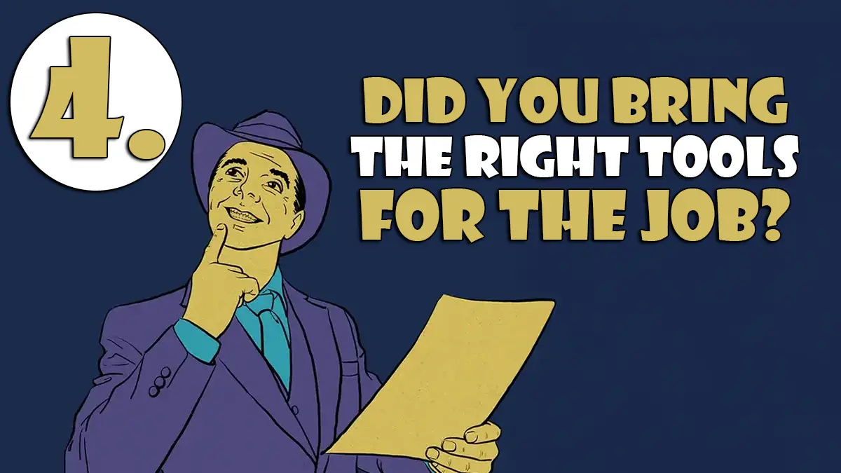 4. Did You Bring the Right Tools for the Job Game Journalist Checklist