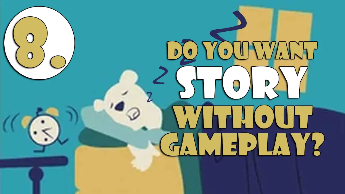 8. Do You Want Story Without Gameplay Game Journalist Checklist