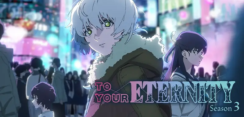 To Your Eternity Season 3 Best Fall and Winter 2025 Anime