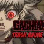 Gachiakuta Trash Anime Review